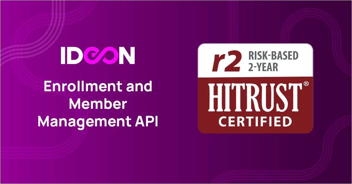 Ideon Achieves HITRUST Risk-based, 2-year Certification to Further Mitigate Risk in Third-Party Privacy, Security, and Compliance