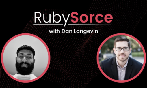 RubySorce podcast episode with Dan Langevin