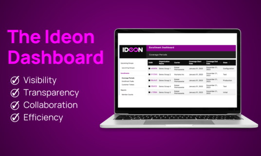 Introducing the Ideon Dashboard for real-time visibility of enrollment data