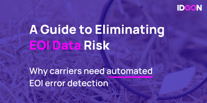 Eliminating EOI Data Risk: Why Carriers Need EOI Auditing Now