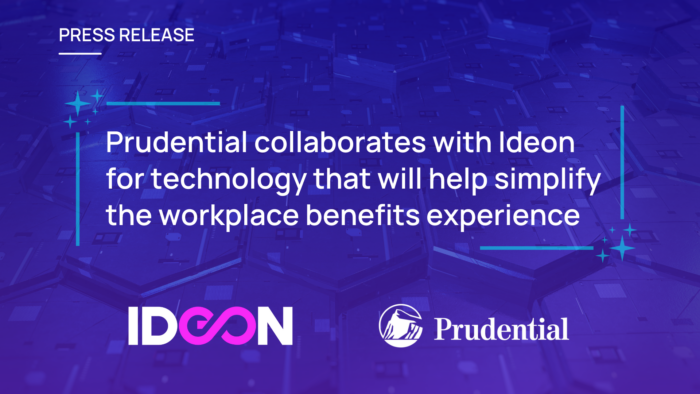 Prudential collaborates with Ideon for technology that will help simplify the workplace benefits experience